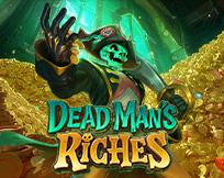 Dead Man`s Riches
